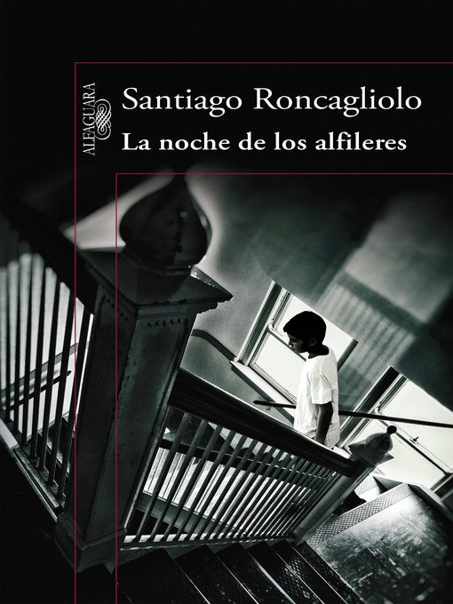 Title details for La noche de los alfileres by Santiago Roncagliolo - Available